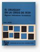 El Uruguay en la crisis de 1929: Algunos indicadores económicos